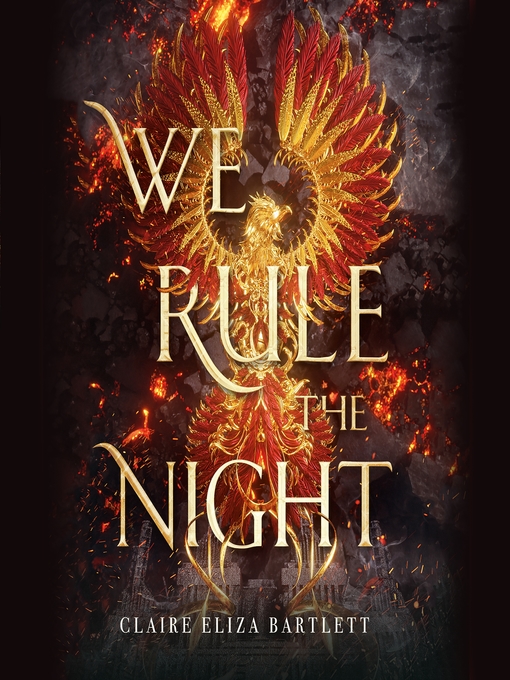 Title details for We Rule the Night by Claire Eliza Bartlett - Wait list